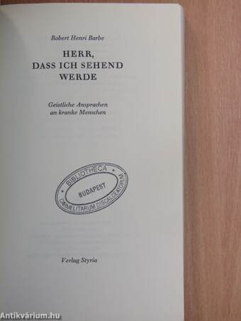 Herr, daß ich sehend werde