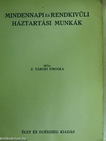 Mindennapi és rendkívüli háztartási munkák