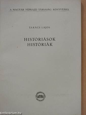 Históriások/Históriák