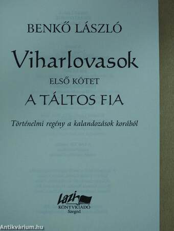 Viharlovasok 1-3.