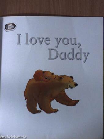 I love you, Daddy