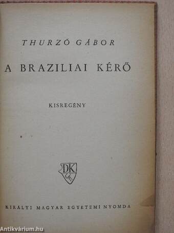 A braziliai kérő