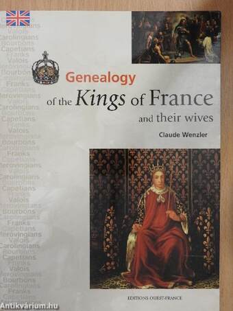Genealogy of the Kings of France and their wives