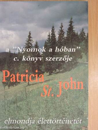 Patricia St. John elmondja élettörténetét