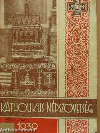 A Katholikus Népszövetség naptára az 1939-iki közönséges évre