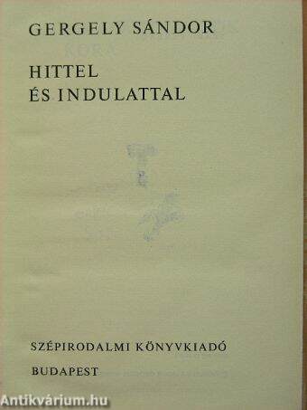 Hittel és indulattal