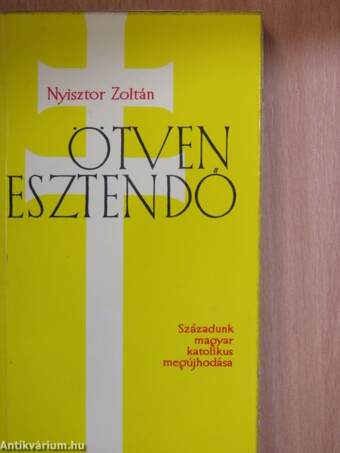 Ötven esztendő