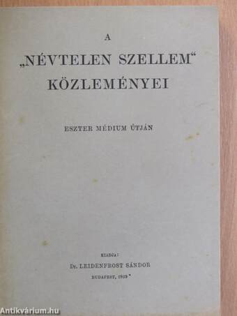 A "Névtelen Szellem" közleményei I.