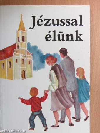 Jézussal élünk