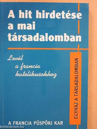 A hit hirdetése a mai társadalomban/Levél a francia katolikusokhoz