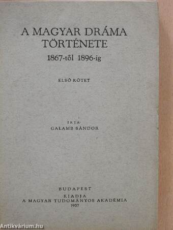 A magyar dráma története 1867-től 1896-ig I. (töredék)