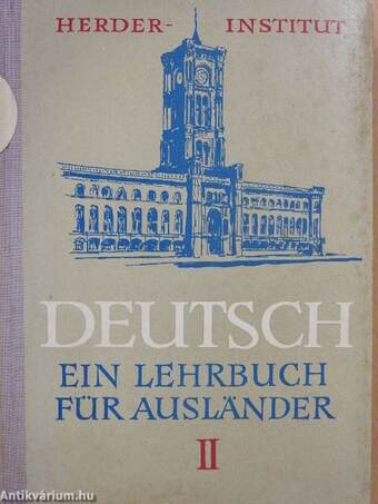 Deutsch - Ein Lehrbuch für Ausländer II.