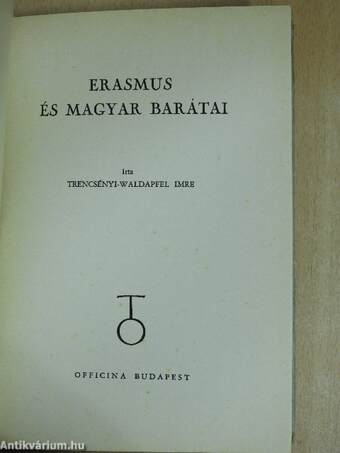 Erasmus és Magyar Barátai