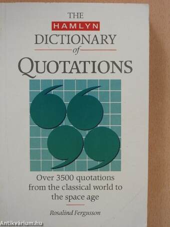 The Hamlyn Dictionary of Quotations