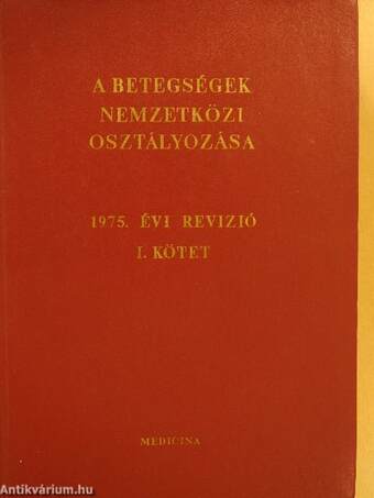 A betegségek nemzetközi osztályozása I. - 1975. évi revízió