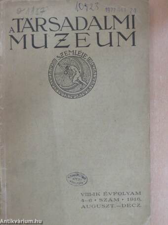 A Társadalmi Muzeum Szemléje 1916. auguszt.-decz.