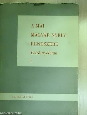 A mai magyar nyelv rendszere I. (töredék)