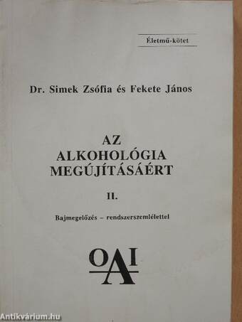 Az alkohológia megújításáért II.