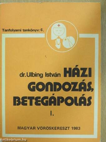 Házi gondozás, betegápolás I. (töredék)