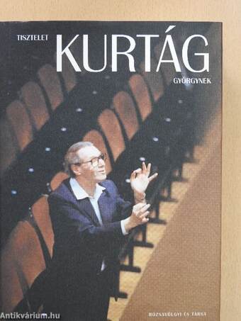 Tisztelet Kurtág Györgynek