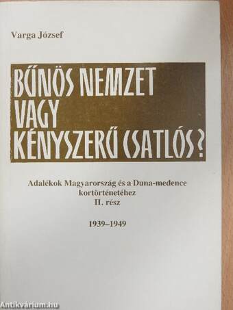 Bűnös nemzet vagy kényszerű csatlós? II.