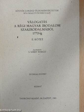 Válogatás a régi magyar irodalom szakirodalmából 1772-ig II. (töredék)