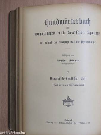 Magyar és német kézi szótár tekintettel a két nyelv szólásaira I-II.