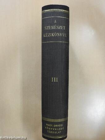 A szemészet kézikönyve III.