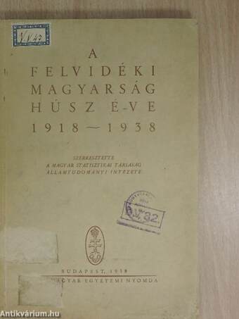 A felvidéki magyarság húsz éve 1918-1938