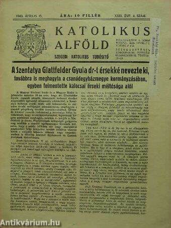 Katolikus Alföld 1943. április 15.