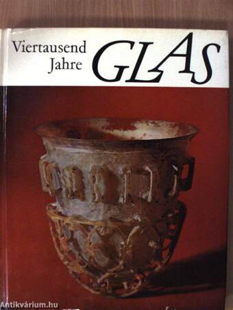 Viertausend Jahre Glas