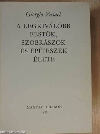 A legkíválóbb festők, szobrászok és építészek élete