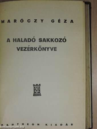 A modern sakk vezérkönyve/A haladó sakkozó vezérkönyve/Végjátékok és játszmák