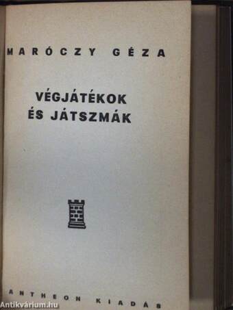 A modern sakk vezérkönyve/A haladó sakkozó vezérkönyve/Végjátékok és játszmák