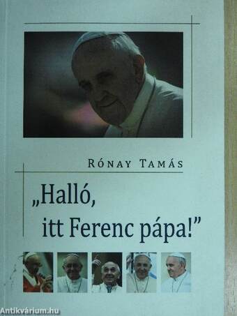 "Halló, itt Ferenc pápa!"