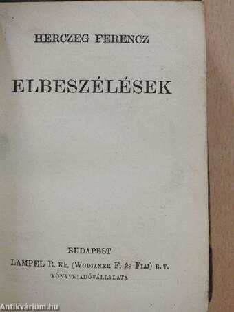 Három elbeszélés/Elbeszélések/Vadász-történetek/Szól a puska/Vig elbeszélések/Tárczák/Vadászat/A bor