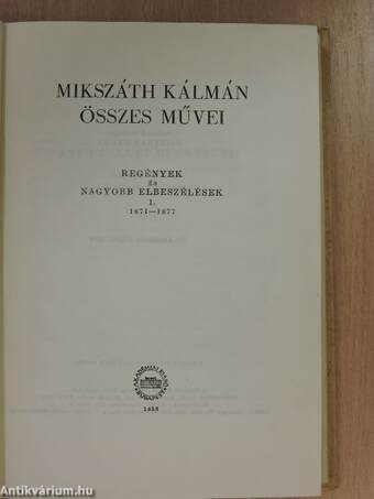 Mikszáth Kálmán összes művei - Regények és nagyobb elbeszélések 1-23.