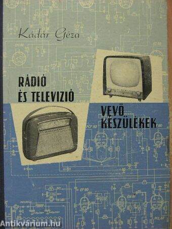 Rádió és televízió vevőkészülékek 1958-1959