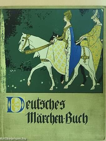 Deutsches Märchenbuch (gótbetűs)