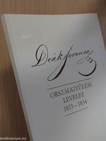 Deák Ferencz országgyűlési levelei 1833-1834