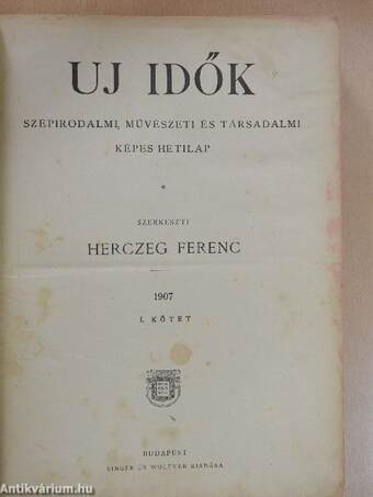 Uj Idők 1907. I. félév