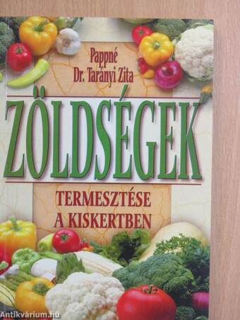 Zöldségek termesztése a kiskertben