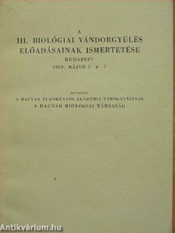 A III. biológiai vándorgyűlés előadásainak ismertetése