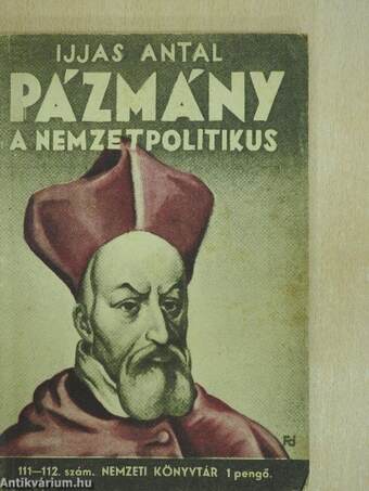 Pázmány a nemzetpolitikus