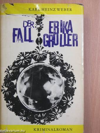 Der Fall Erika Groller