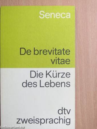 De brevitate vitae/Die Kürze des Lebens