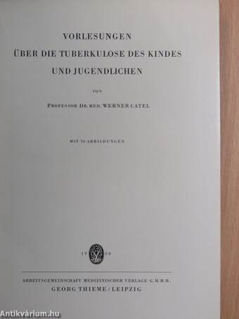 Vorlesungen über die Tuberkulose des Kindes und Jugendlichen