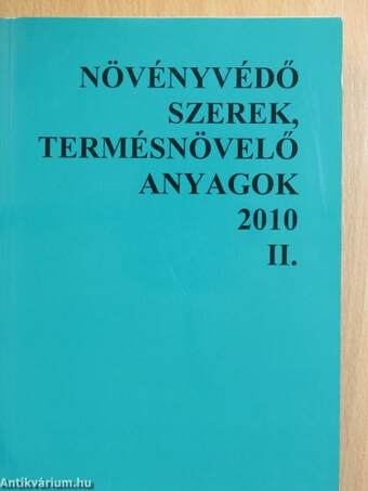 Növényvédő szerek, termésnövelő anyagok 2010. II.