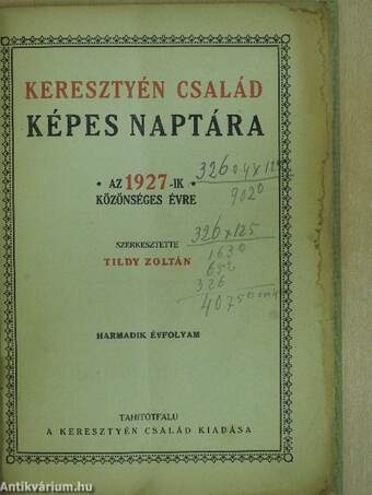 Keresztyén család képes naptára az 1927-ik közönséges évre