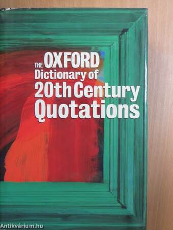 The Oxford Dictionary of Twentieth Century Quotations